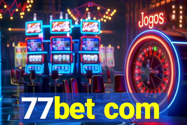 77bet com